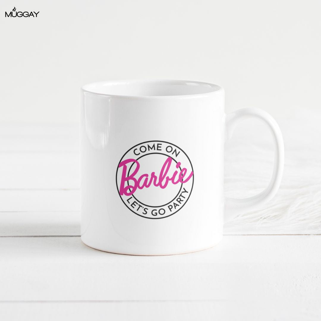 Lets go Party Barbie Mug