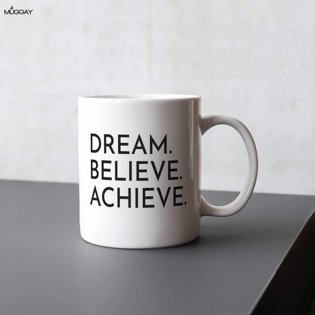 Dream Believe Achieve Graduation Mug