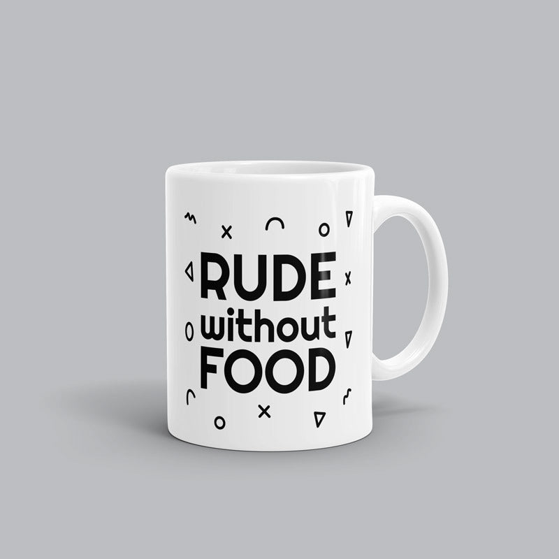 Rude without Food