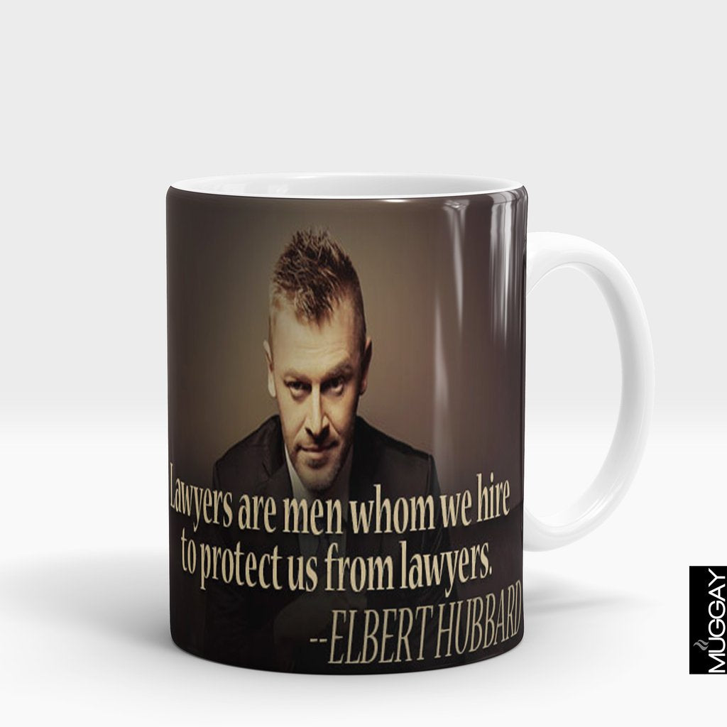 'Lawyers are men we hire to protect us from lawyers' Mug