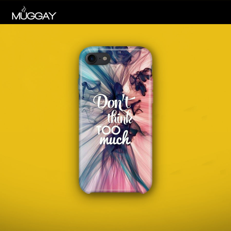 Mobile Covers - Don't think to much