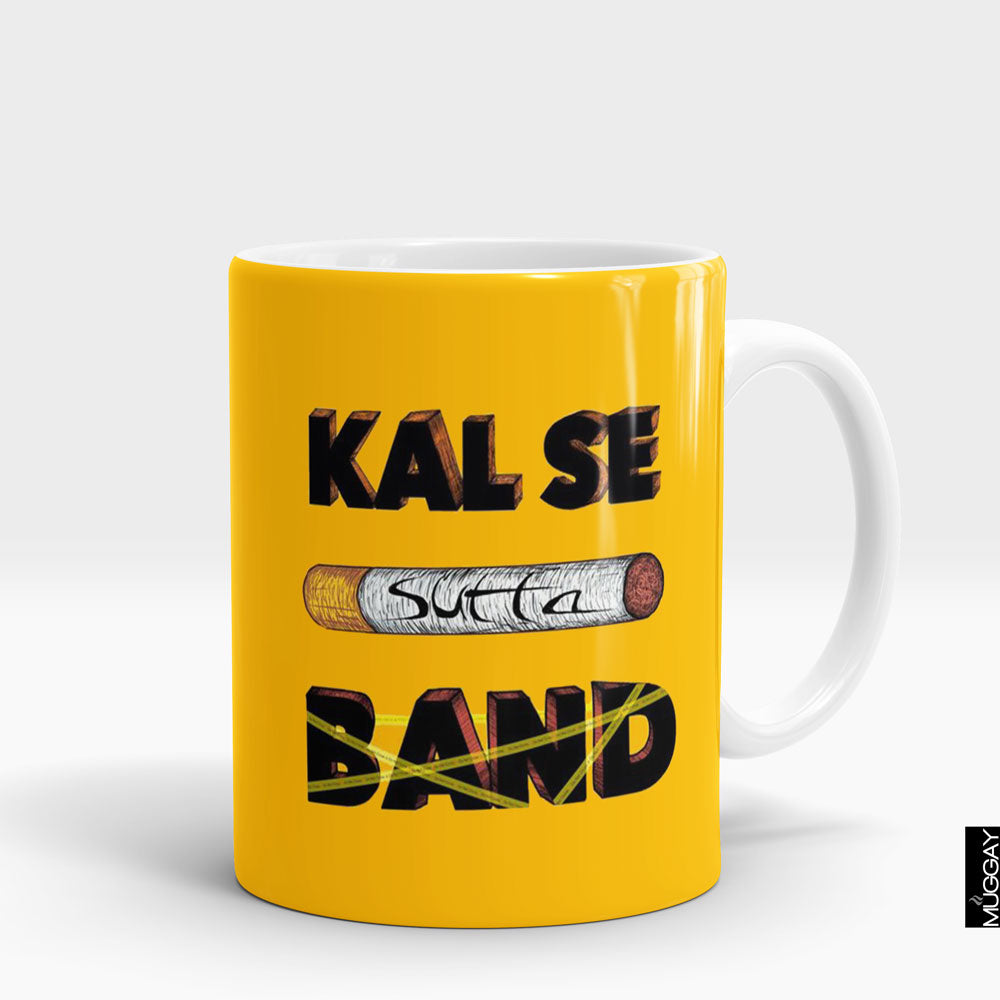 Kal se sutta Band Mug