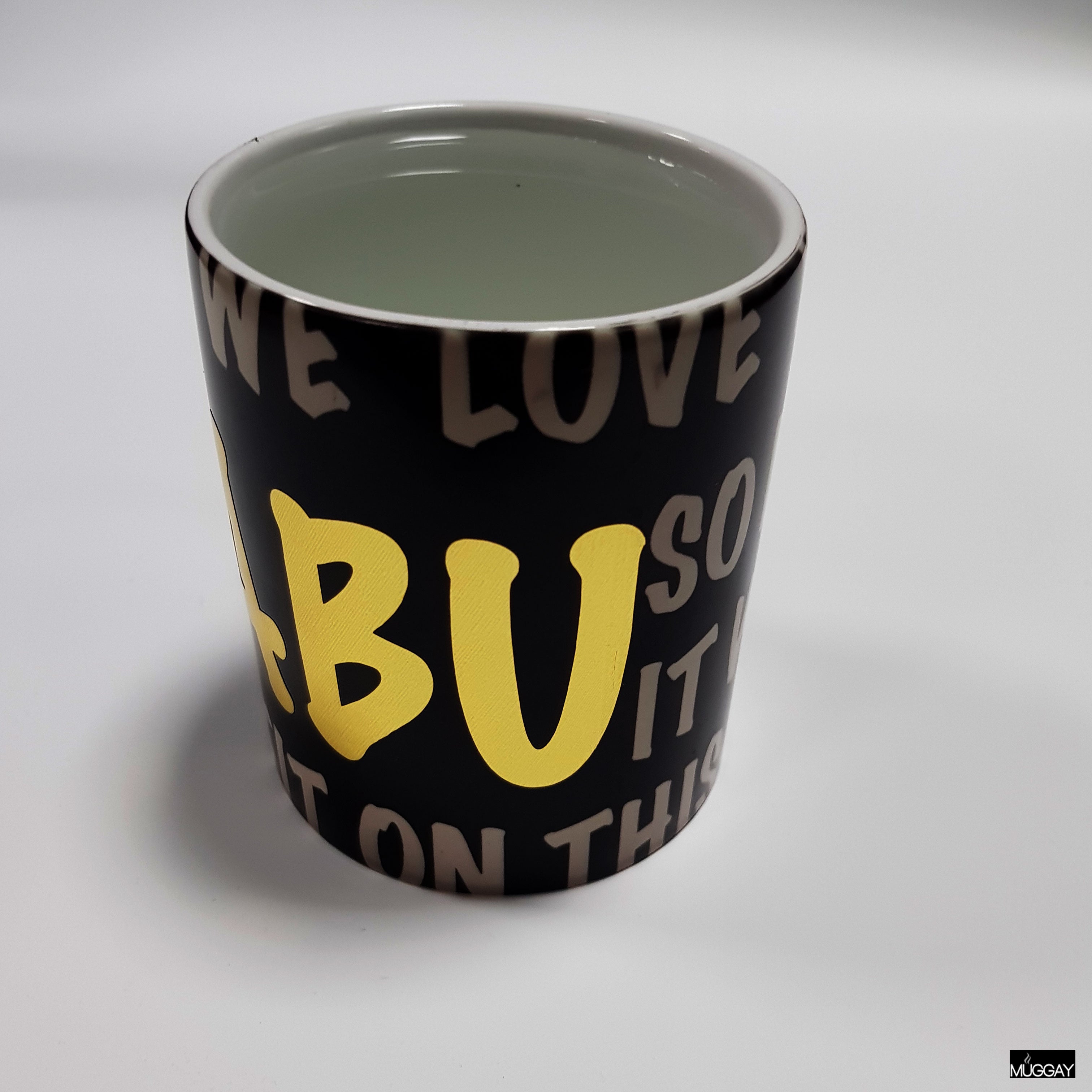 We love you so much Abu, that it wont fit on this mug