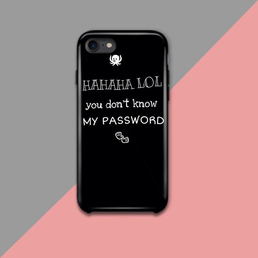 HAHAHAHAH LOL You Don't Know Password Design Phone Case HAHAHAHAH LOL You Don't Know Password Design Phone Case