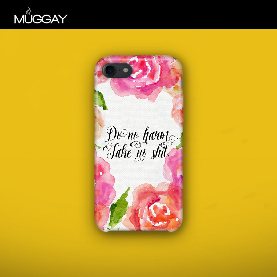 Mobile Covers -  Do no harm take no shit