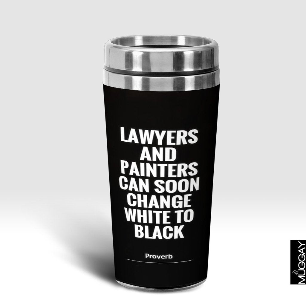 'Lawyers & Painters can soon change White to Black' Trug