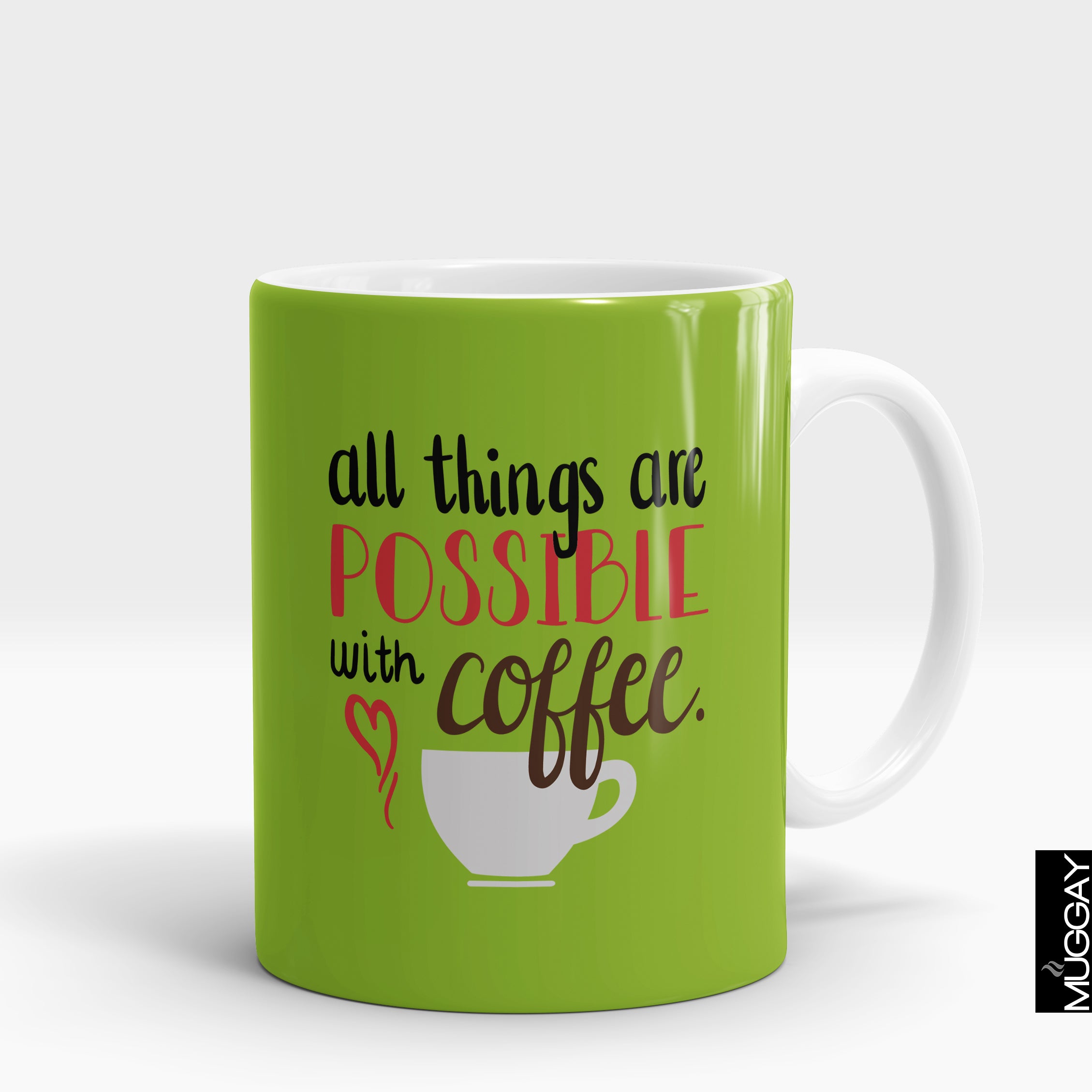 All Things Are Possible With Coffee Mug - Muggay.com - Mugs - Printing shop - truck Art mugs - Mug printing - Customized printing - Digital printing - Muggay 