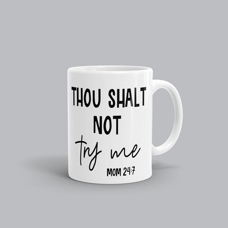 Thou shalt not Mom  Mug