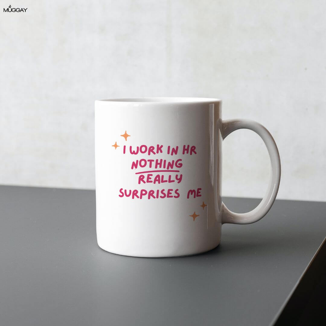 Nothing Surprises me Corporate Mug
