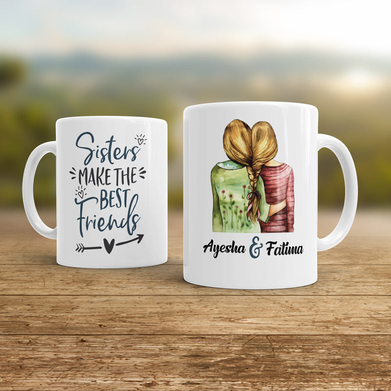 Sisters make the best friends mug