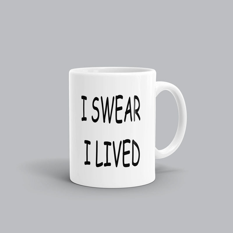 I swear I lived Song mug
