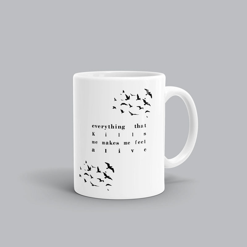 Everything that kills me Song mug