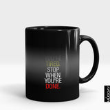 Dont stop motivation Mug