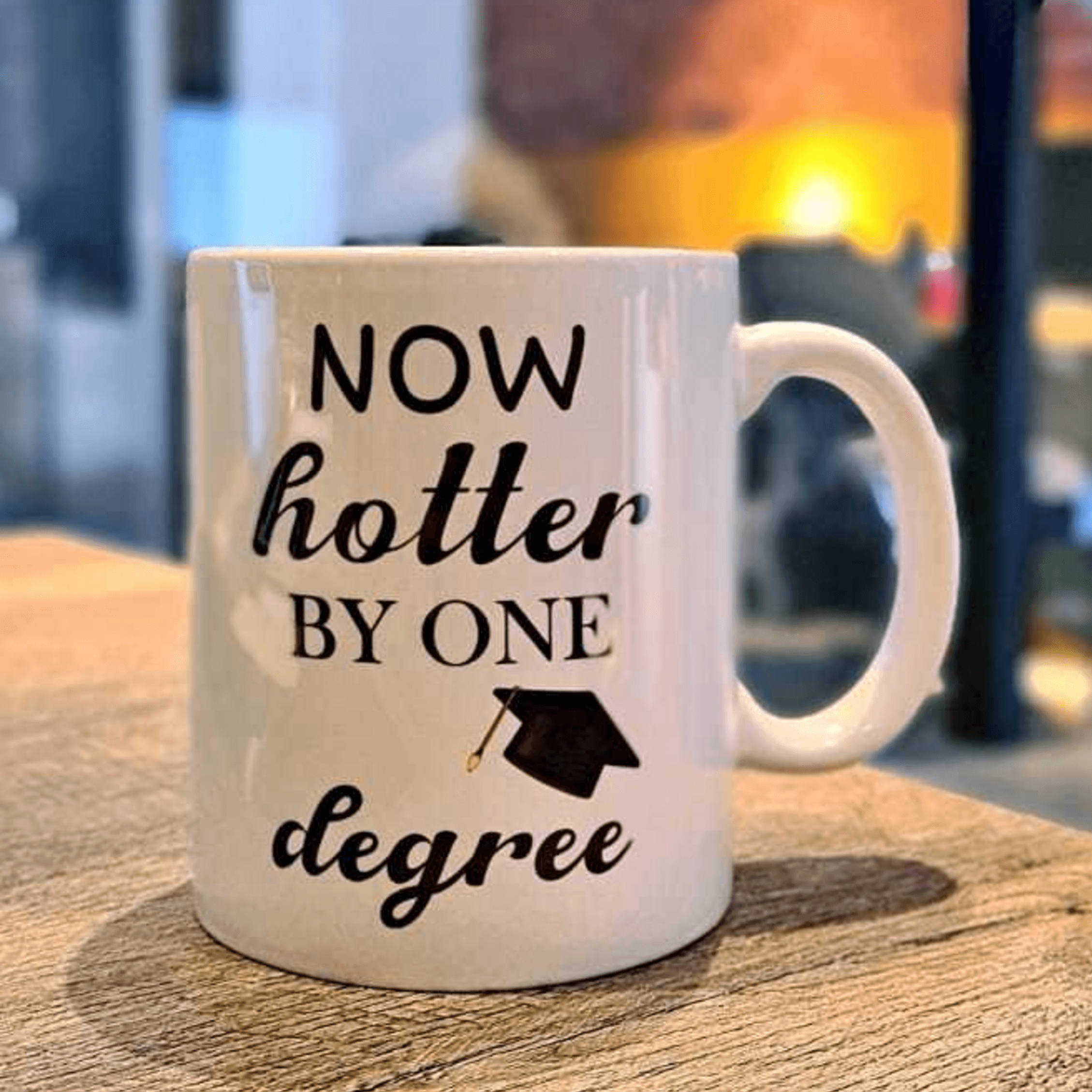 Hotter by One Degree -Graduation Mug