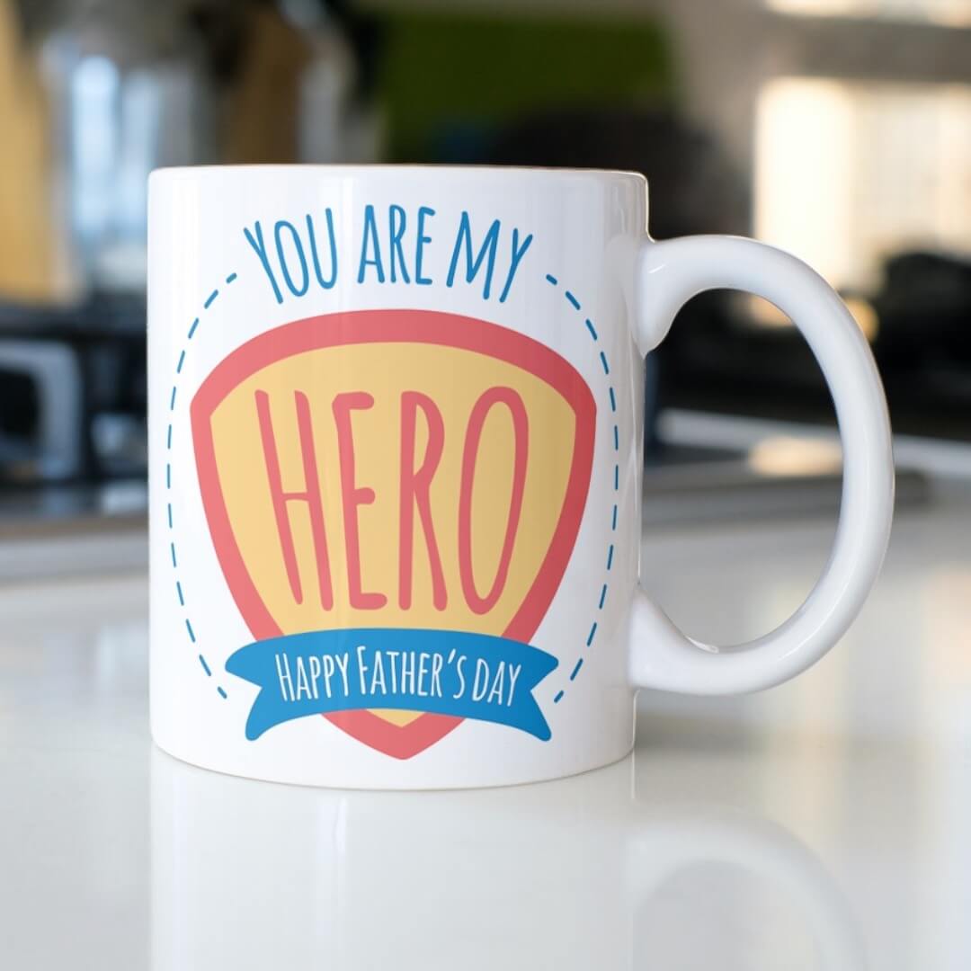 You are my Hero- Mugs for Father