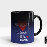 Big Heart To Teach Little Minds | Mugs for Teachers -15
