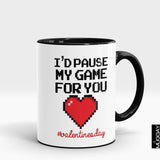 'I Would Pause My Game For You' Valentine Mug