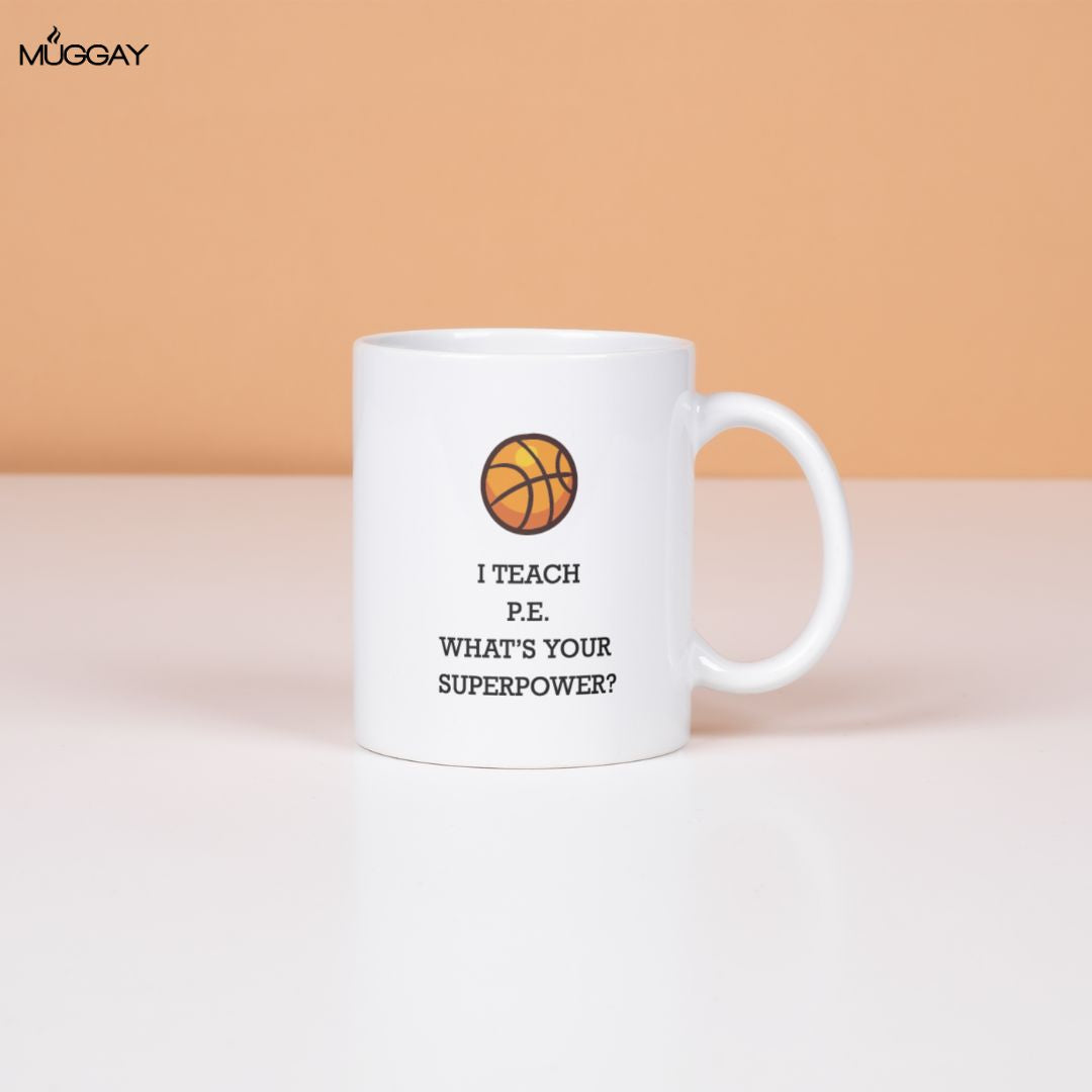 P.E. Superpower | Mugs for Teachers