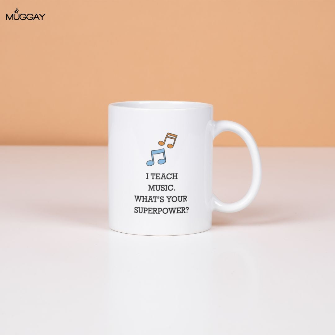 Music Superpower | Mugs for Teachers