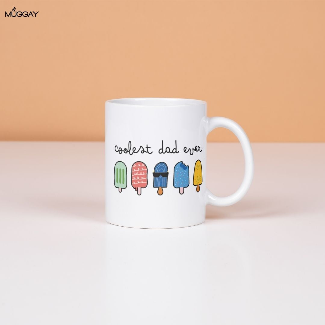 Coolest Dad Ever | Mugs for Fathers