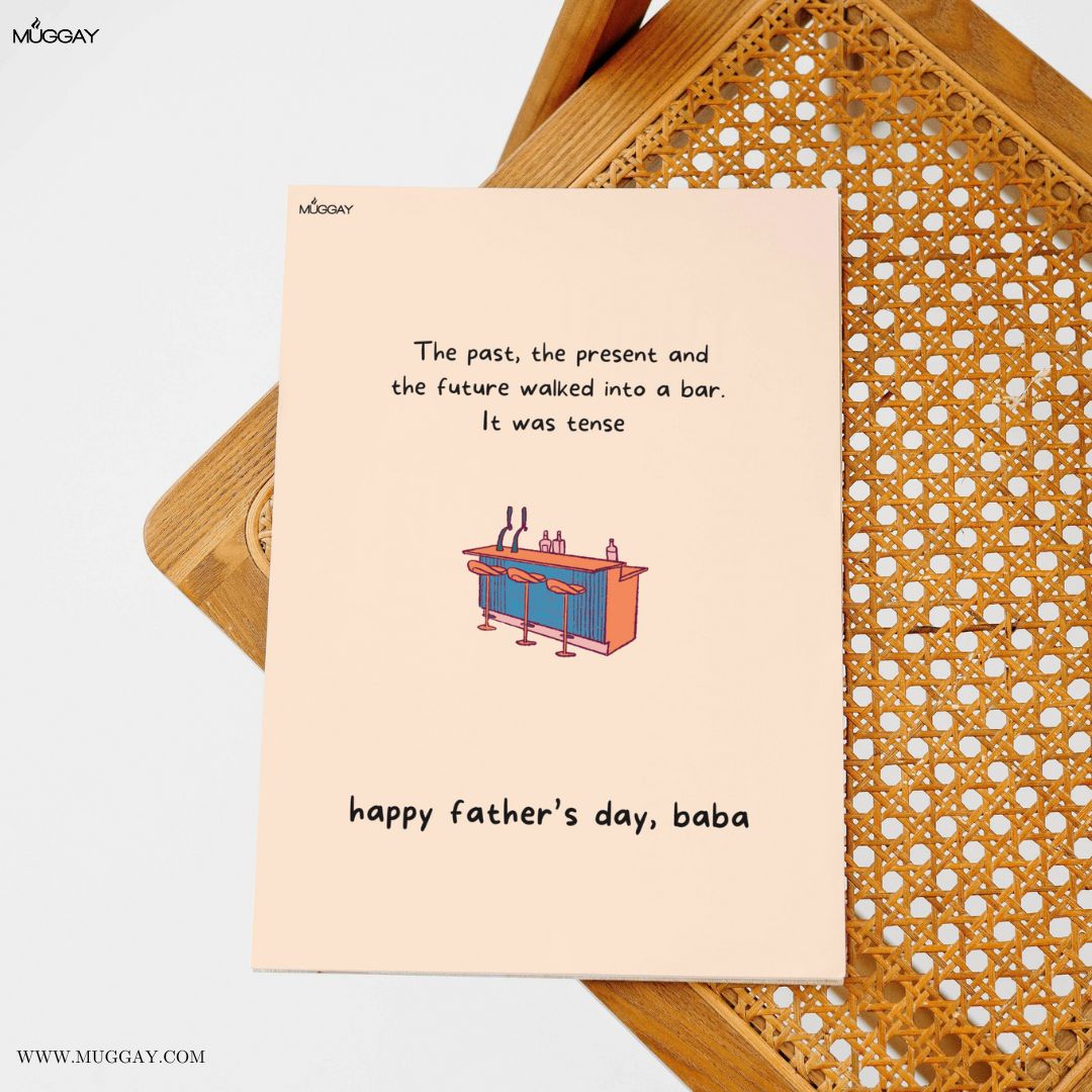 Tense Funny Pun Dad Joke  | Cards for Fathers