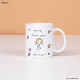 Nano Dado I Love You | Mother's Day Mugs