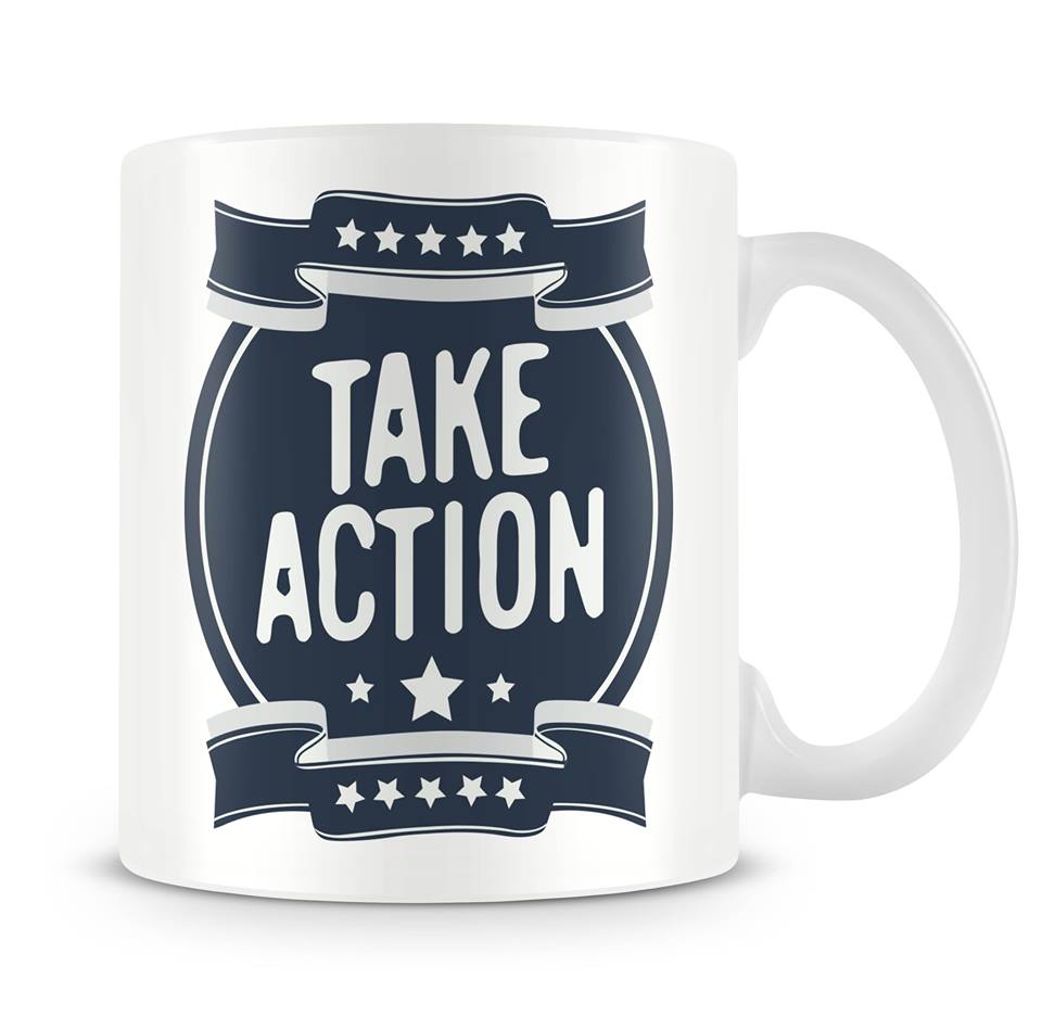 Take Action motivation mug