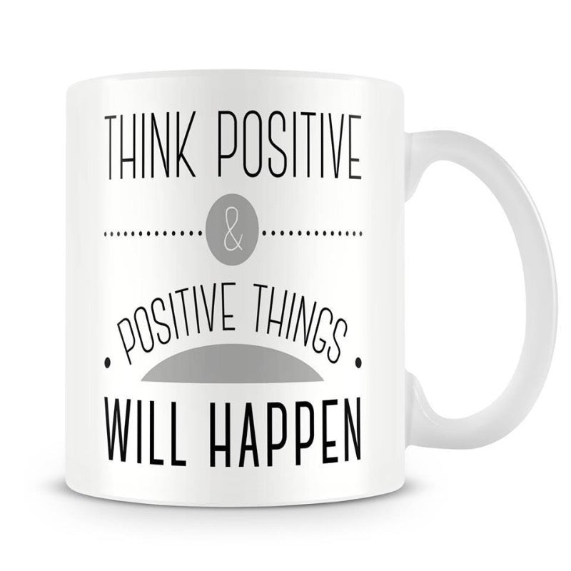 Think Positive motivation mug