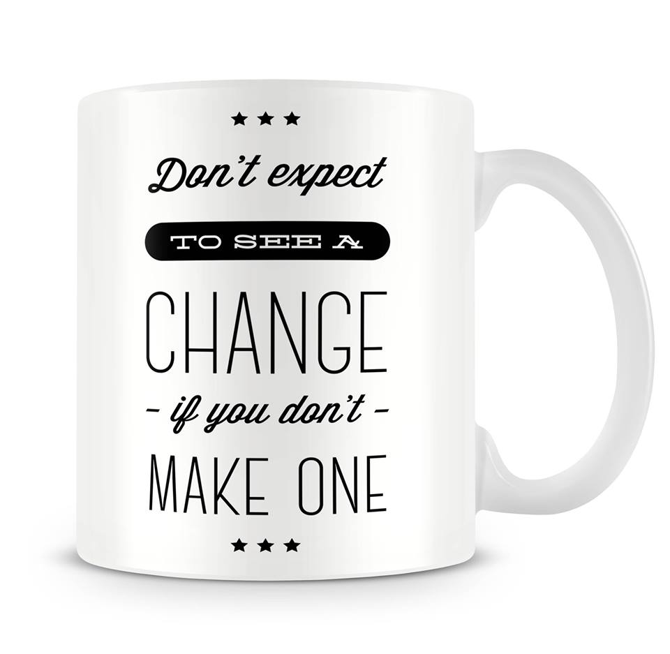 Make Change motivation mug