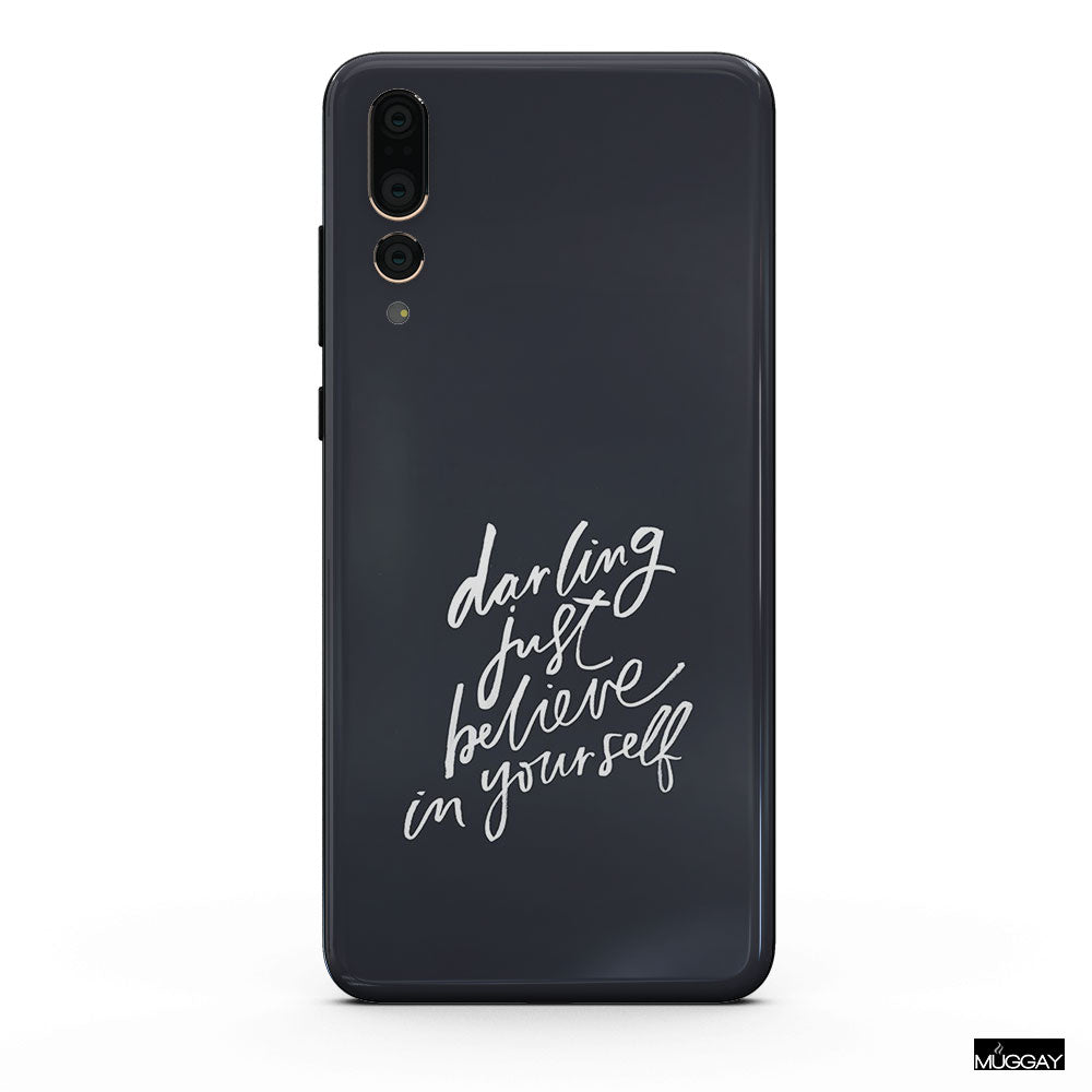 Mobile Covers - Darling just believe in yourself