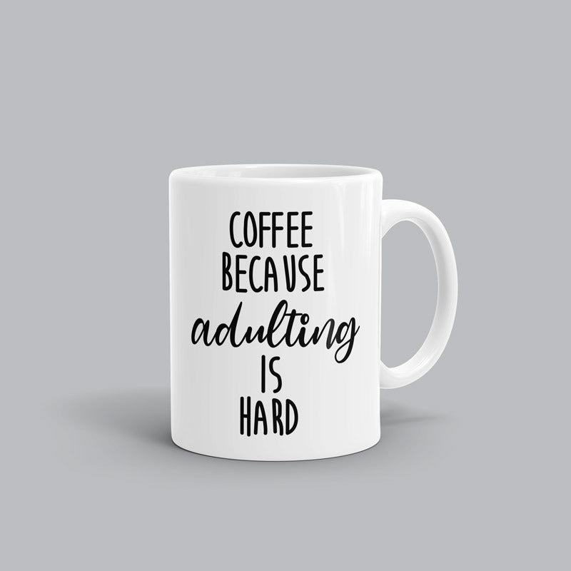 Coffee B/c Adulting