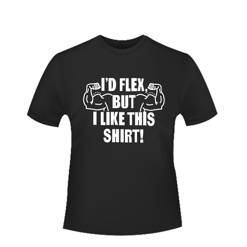 I'd flex Gym Shirt