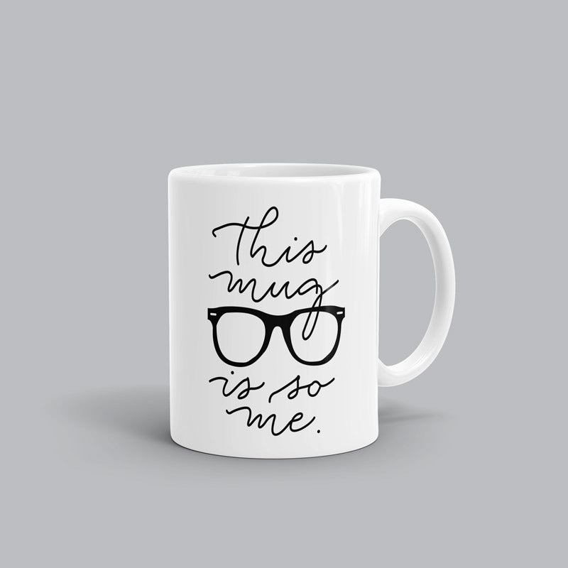 This mug is so me