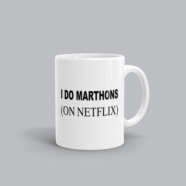I do Marathons on Netflix Mug - Muggay.com