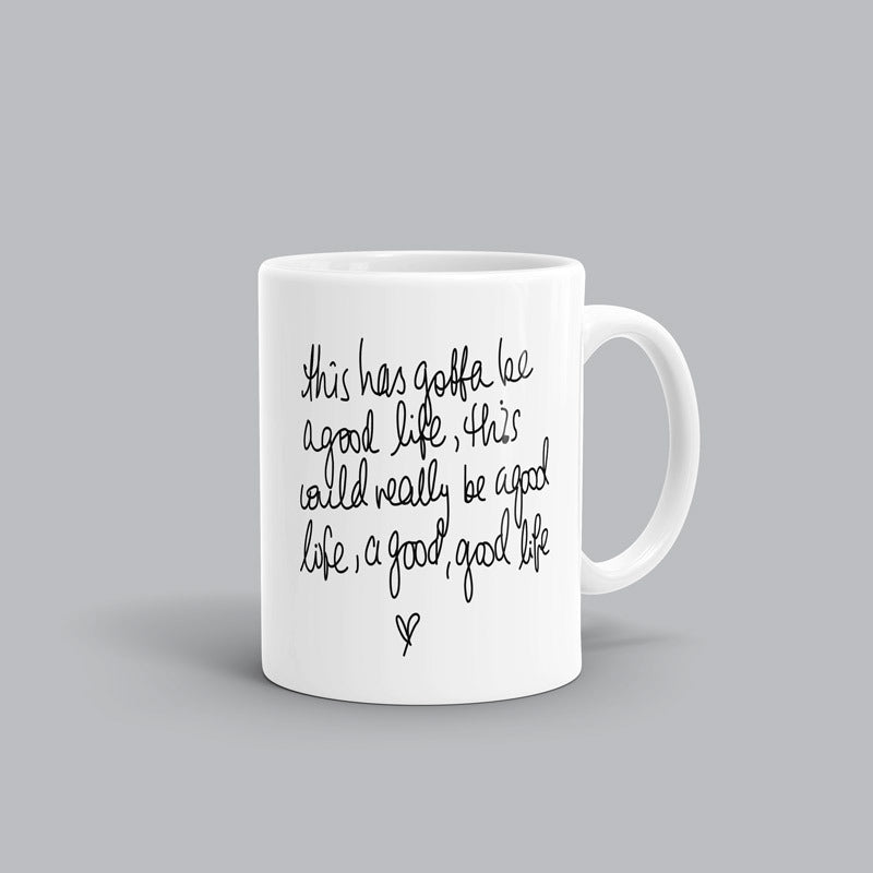 A good, good life Song mug