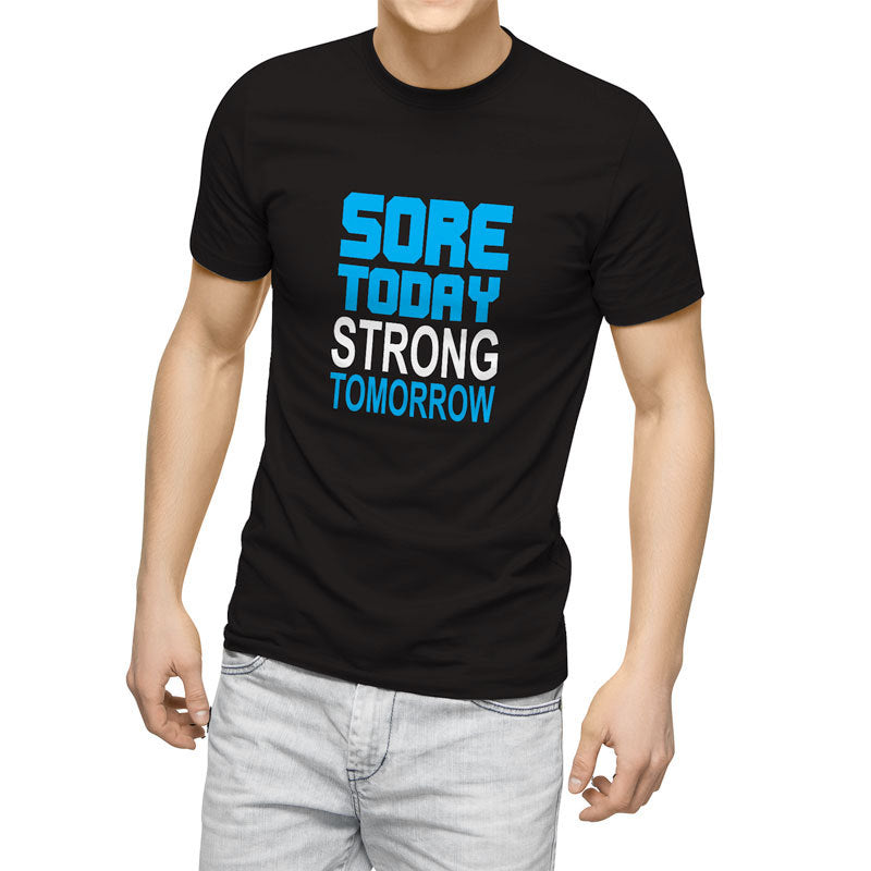 sore today strong tomorrow Gym Shirt