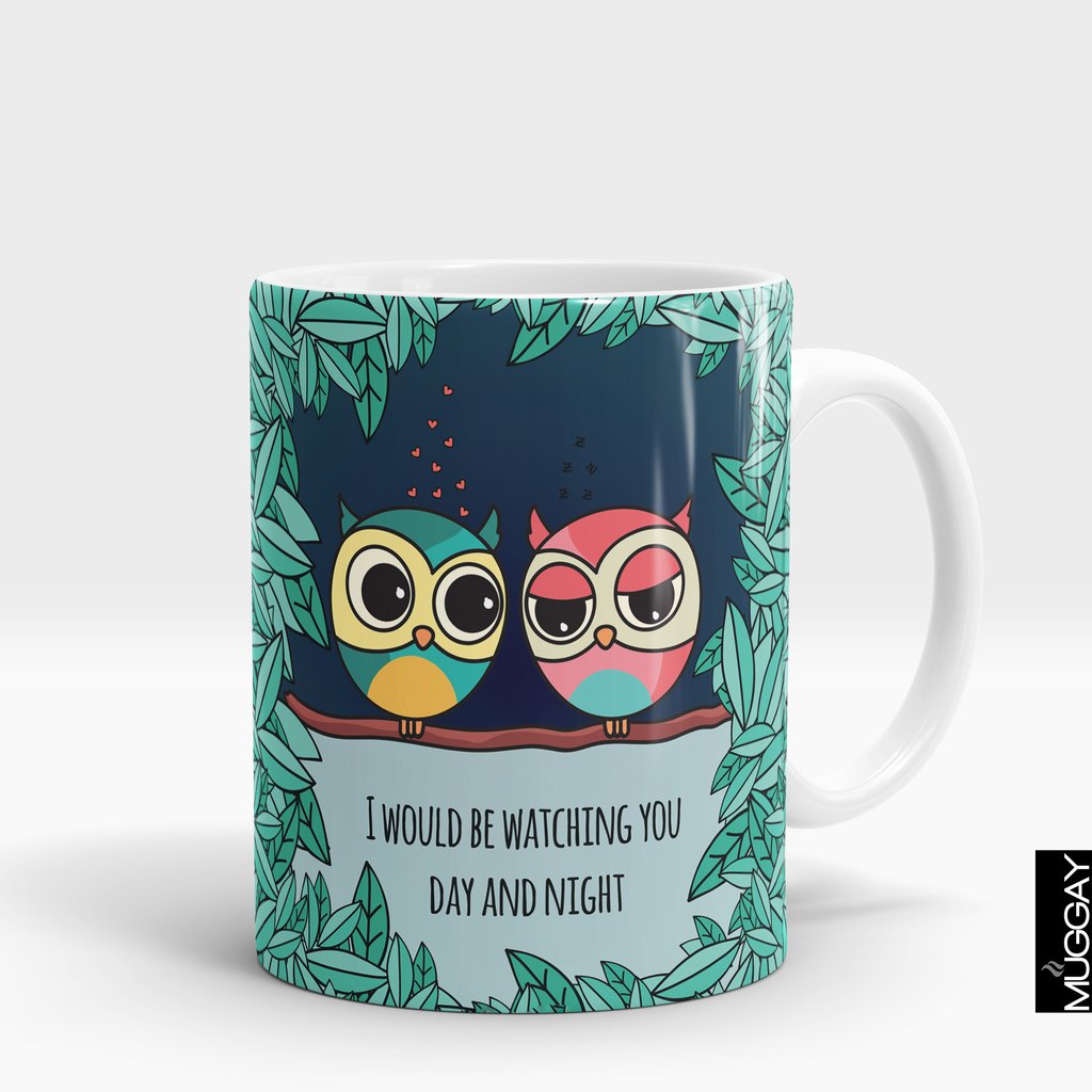 'I Would Be Watching You Day & Night' Valentines Mug