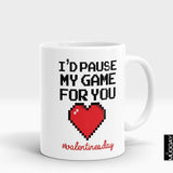 'I Would Pause My Game For You' Valentine Mug